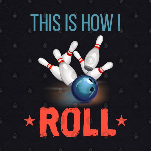 This is how i roll by Lin Watchorn 